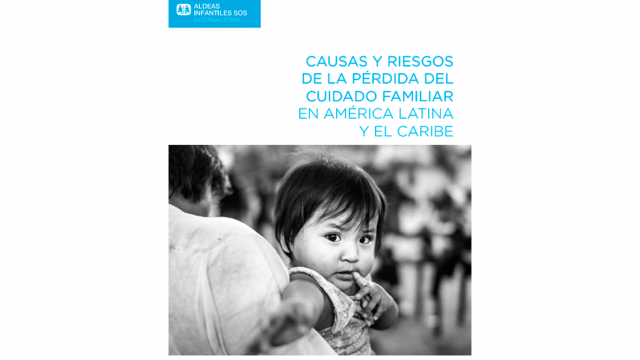 Tapa "Causas y riesgos de la pérdida del cuidado familiar en América Latina y el Caribe"
