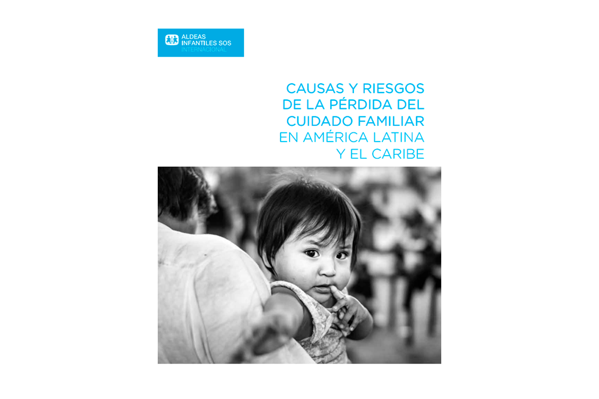 Tapa "Causas y riesgos de la pérdida del cuidado familiar en América Latina y el Caribe"