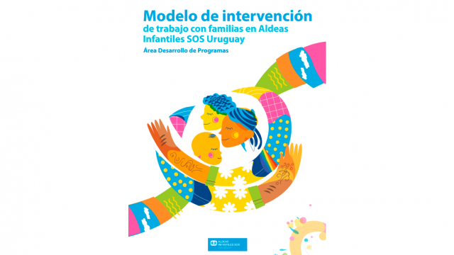 Tapa Modelo de intervención de trabajo con familias en Aldeas Infantiles SOS Uruguay